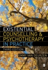 Existential Counselling & Psychotherapy in Practice - Book