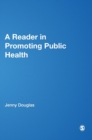 A Reader in Promoting Public Health - Book