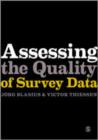 Assessing the Quality of Survey Data - Book