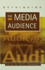 Rethinking the Media Audience : The New Agenda - eBook