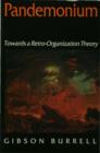 Pandemonium : Towards a Retro-Organization Theory - eBook