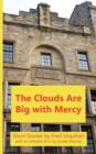 The Clouds Are Big with Mercy - Book