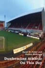 Dunfermline Athletic On This Day - Book