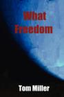 What Freedom - Book