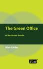 The Green Office : A Business Guide - Book
