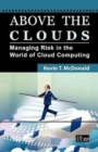 Above the Clouds : Managing Risk in the World of Cloud Computing - Book