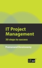 IT Project Management : 30 Steps to Success - Book