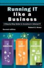 Running IT Like a Business : A Step-by-step Guide to Accenture's Internal IT - Book