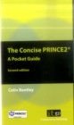 The Concise PRINCE2 : A Pocket Guide - Book