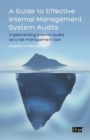 A Guide to Effective Internal Management System Audits : Implementing Internal Audits as a Risk Management Tool - Book