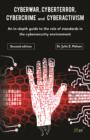 Cyberwar, Cyberterror, Cybercrime & Cyberactivism (2nd Edition) : An in-depth guide to the role of standards in the cybersecurity environment - eBook