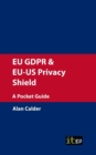 EU GDPR & EU-US Privacy Shield : A Pocket Guide - Book