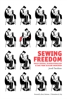 Sewing Freedom : Philip Josephs, Transnationalism & Early New Zealand Anarchism - eBook