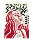 The Face Of Struggle - Book