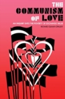 The Communism Of Love : An Inquiry into the Poverty of Exchange Value - Book