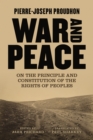 War and Peace : On the Principle and Constitution of the Rights of Peoples - eBook