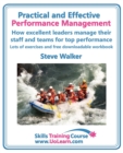 Practical and Effective Performance Management - How Excellent Leaders Manage and Improve Their Staff, Employees and Teams by Evaluation, Appraisal and Leadership for Top Performance : For Line Manage - Book