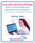 Successful Business Writing - How to Write Business Letters, Emails, Reports, Minutes and for Social Media - Improve Your English Writing and Grammar : Improve Your Writing Skills - a Skills Training - Book