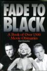 Fade to Black: The Book of Movie Obituaries - Book