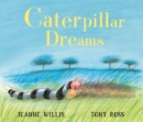 Caterpillar Dreams - Book