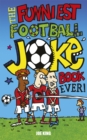 The Funniest Football Joke Book Ever! - Book