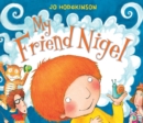 My Friend Nigel - Book