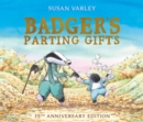 Badger's Parting Gifts : 40th Anniversary Edition of a picture book to help children deal with death - Book