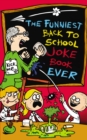 The Funniest Back to School Joke Book Ever - Book