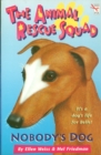 The Animal Rescue Squad - Nobody's Dog - Book