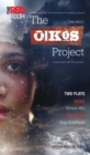 The Oikos Project: Oikos and Protozoa : Two Plays - Book