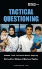 Tactical Questioning : Scenes from the Baha Mousa Inquiry - Book
