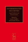 Intermediated Securities : Legal Problems and Practical Issues - Book