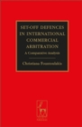 Set-Off Defences in International Commercial Arbitration : A Comparative Analysis - Book