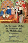 The Payment Order of Antiquity and the Middle Ages : A Legal History - Book
