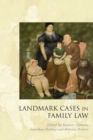 Landmark Cases in Family Law - Book
