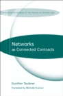 Networks as Connected Contracts : Edited with an Introduction by Hugh Collins - Book