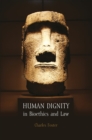 Human Dignity in Bioethics and Law - Book