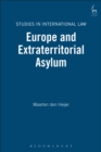 Europe and Extraterritorial Asylum - Book