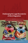 Challenging the Legal Boundaries of Work Regulation - Book