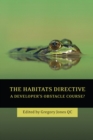 The Habitats Directive : A Developer's Obstacle Course? - Book