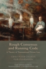 Rough Consensus and Running Code : A Theory of Transnational Private Law - Book