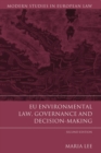 EU Environmental Law, Governance and Decision-Making - Book