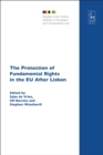 The Protection of Fundamental Rights in the EU After Lisbon - Book