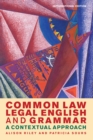 Common Law Legal English and Grammar : A Contextual Approach - Book