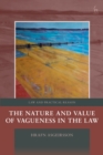 The Nature and Value of Vagueness in the Law - Book