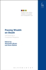 Passing Wealth on Death : Will-Substitutes in Comparative Perspective - Book