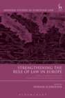Strengthening the Rule of Law in Europe : From a Common Concept to Mechanisms of Implementation - Book