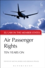Air Passenger Rights : Ten Years On - Book