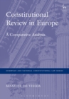 Constitutional Review in Europe : A Comparative Analysis - Book