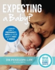 Expecting a Baby? (One Born Every Minute) : Everything You Need to Know About Pregnancy, Birth and Your Baby's First Six Weeks - eBook